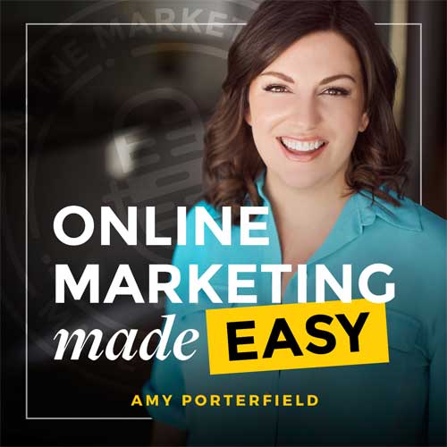Online marketing made easy with Amy Porterfield