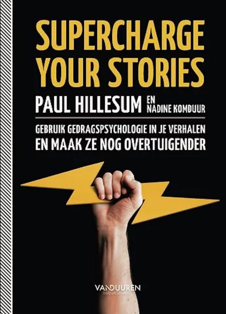 Boek cover Supercharge Stories Paul Hillesum Nadine Komduur gedragspsychologie marketing