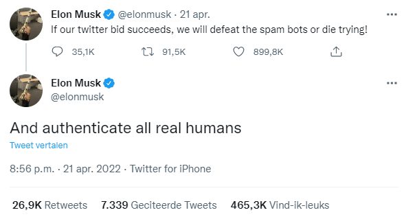 Elon Musk op Twitter: we will defeat spam bots and authenticate all real humans. 