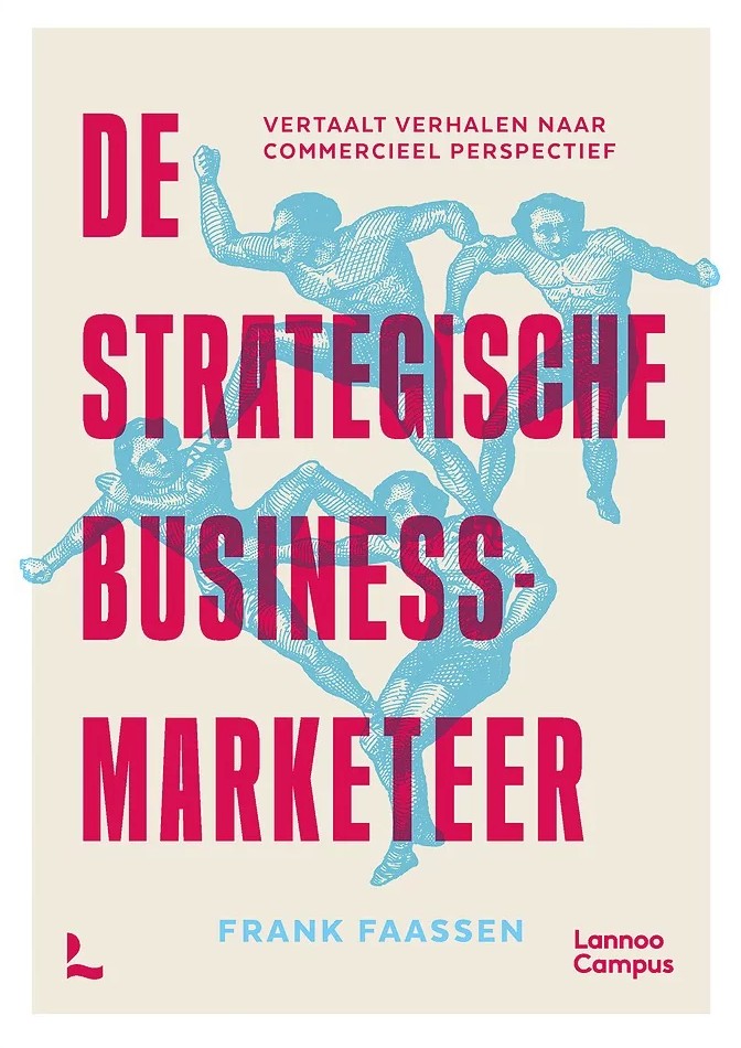 De strategische businessmarketeer - Vertaalt verhalen naar commercieel perspectief, kaft van managementboek.