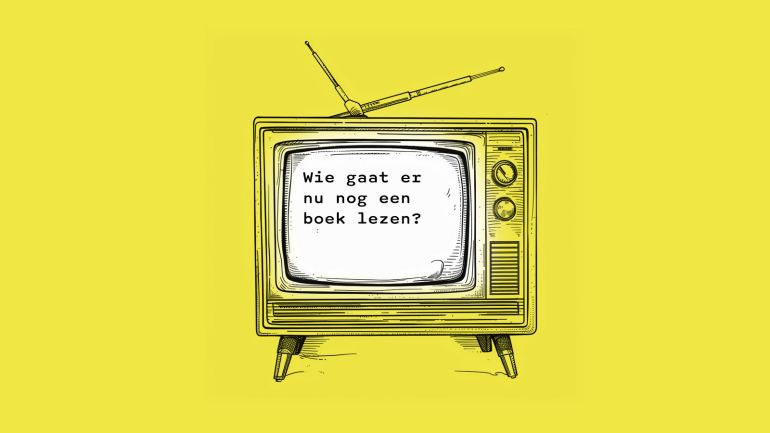 visual met televisie waarop de tekst staat: wie gaat er nog een boek lezen?